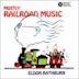 Eldon Rathburn: Mostly Railroad Music