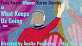 Karen Ziemba to Star in Austin Pendleton-Helmed WHAT KEEPS US GOING at The Schoolhouse Theater