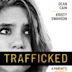 Trafficked: A Parent's Worst Nightmare