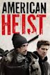 American Heist