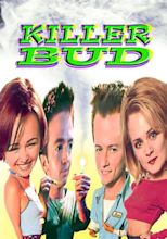 Killer Bud - movie: where to watch stream online