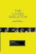 The Living Skeleton