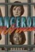 Dangerous Women (American TV series)