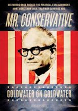 Mr. Conservative: Goldwater on Goldwater streaming