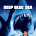 Deep Blue Sea