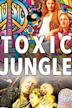 Toxic Jungle