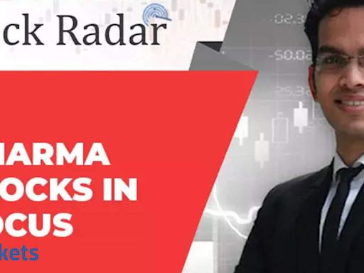 Stock Radar | Pharma stocks are back in action; Sun Pharma likely to hit fresh highs: Ruchit Jain