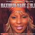Maximum Mary J. Blige: The Unauthorised Biography of Mary J. Blige