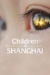 Children of Shanghai