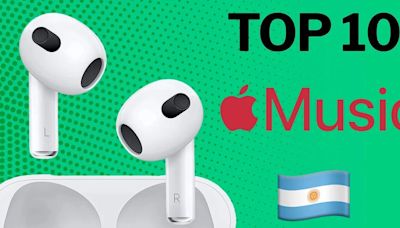 Este es el top 10 de canciones mas escuchas en Apple Argentina hoy