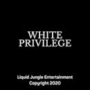 White Privilege | Action, Drama
