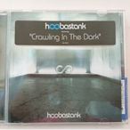 【鳳姐嚴選二手唱片】 Hoobastank 好把戲合唱團  / CRAWLING IN THE DARK (側標)