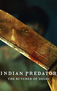 Indian Predator: The Butcher of Delhi