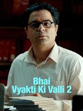 Bhai: Vyakti Ki Valli 2