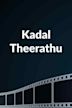 Kadal Theerathu