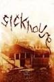 Sickhouse