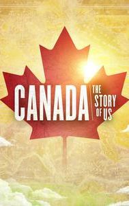 Canada: The Story of Us