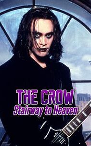 The Crow: Stairway to Heaven