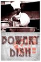 Bowery Dish