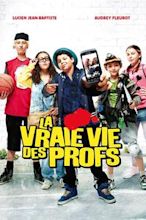 La Vraie Vie des profs