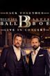 Michael Ball & Alfie Boe: Back Together. Live In Concert
