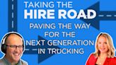 Paving the way for trucking’s next generation — Taking the Hire Road