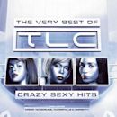 The Very Best of TLC: Crazy Sexy Hits