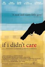 If I Didn't Care (2007) - IMDb