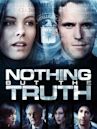 Nothing but the Truth (2008 American film)