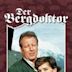 Der Bergdoktor (1992 TV series)