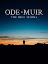 Ode to Muir: The High Sierra