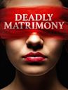 Deadly Matrimony