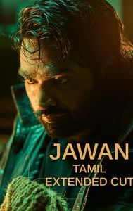 Jawan: Tamil Extended Cut