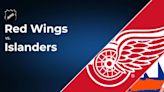 How to Watch the Red Wings vs. Islanders Game: Streaming & TV Info - March 21