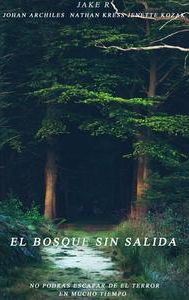 El Bosque Sin Salida