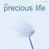 Precious Life