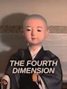 The Fourth Dimension