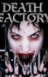 Death Factory (2002 film)