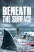 Beneath the Surface