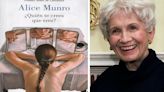 Por cuentos como éste Alice Munro ganó el Premio Nobel