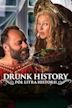 Drunk History: Pol litra historii