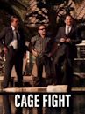 Cage Fight