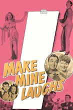 ‎Make Mine Laughs (1949) directed by Richard Fleischer, Hal Yates ...