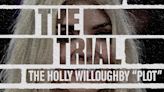 THE TRIAL: THE HOLLY WILLOUGHBY "PLOT," Episode 2