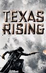 Texas Rising