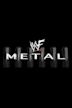 WWE Metal