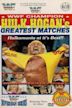 WWF Champion Hulk Hogan's Greatest Matches