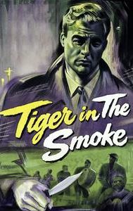 Tiger in the Smoke