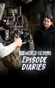 TWD World Beyond: Episode Diaries