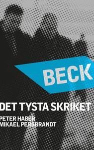 Beck - Det tysta skriket